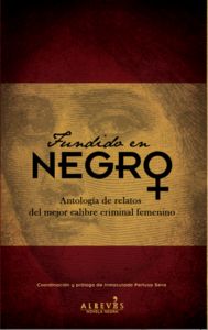 FUNDIDO EN NEGRO ANTOLOGIA DE RELATOS DEL MEJOR CALIBRE CRI - 9788415900504 Imagen principal del producto