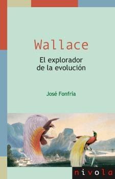 WALLACE EL EXPLORADOR DE LA EVOLUCION - 9788415913474 Imagen principal del producto