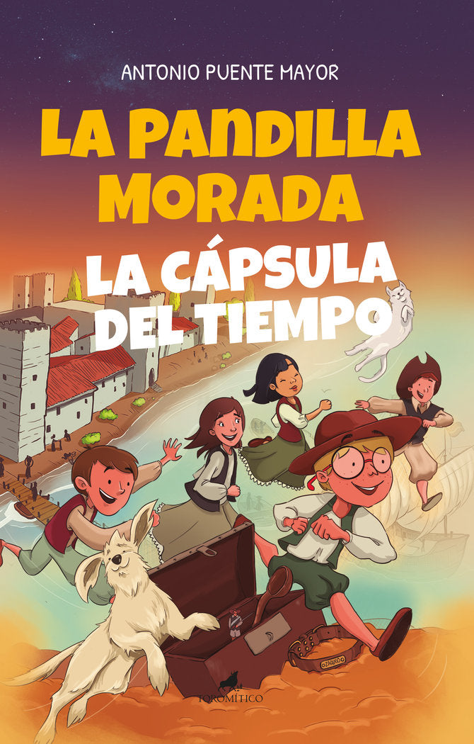 LA PANDILLA MORADA Y LA CAPSULA DEL TIEMPO | Puente Mayor, Antonio | 9788415943976 (Toro mitico) Imagen principal del producto