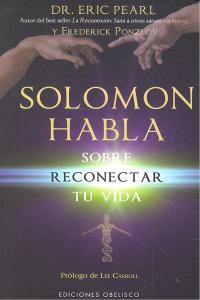 SOLOMON HABLA SOBRE RECONECTAR TU VIDA I Pearl,Eric I Obelisco I 9788415968375 Imagen principal del producto