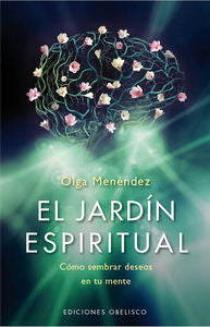 JARDIN ESPIRITUAL,EL | MENENDEZ FIGEROA,OLGA LETICIA | OBELISCO | 9788415968948 Imagen principal del producto