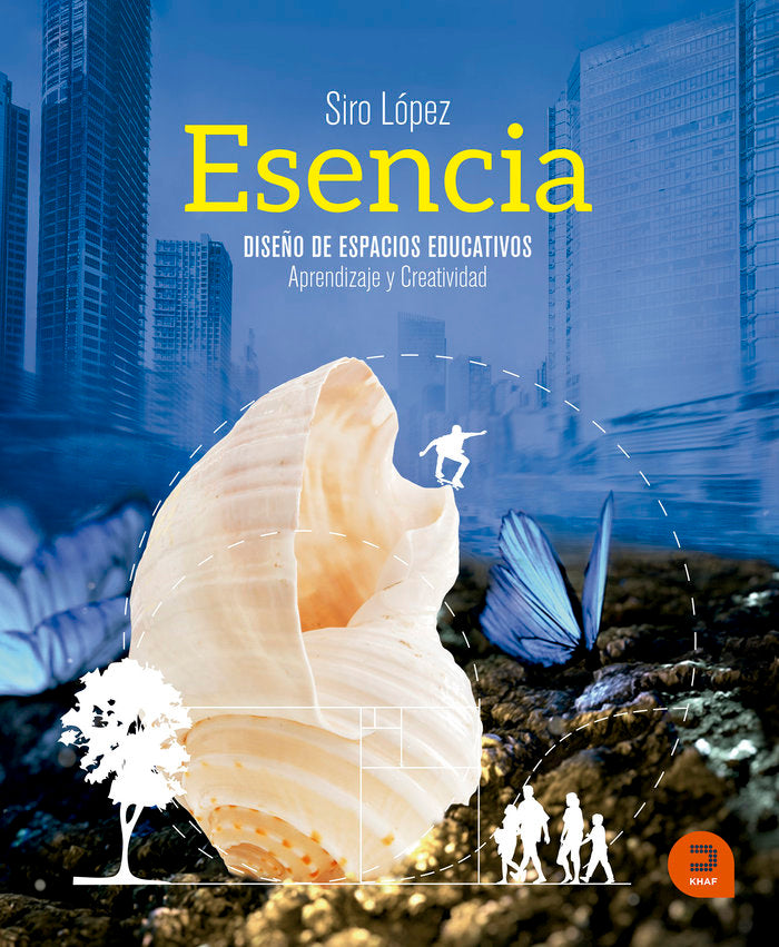 ESENCIA DISEÑO DE ESPACIOS EDUCATIVOS - 9788415995258