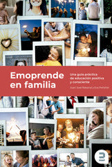 EMOPRENDE EN FAMILIA APRENDE COMPRENDE SORPRENDE Y EMPRENDE - 9788415995470