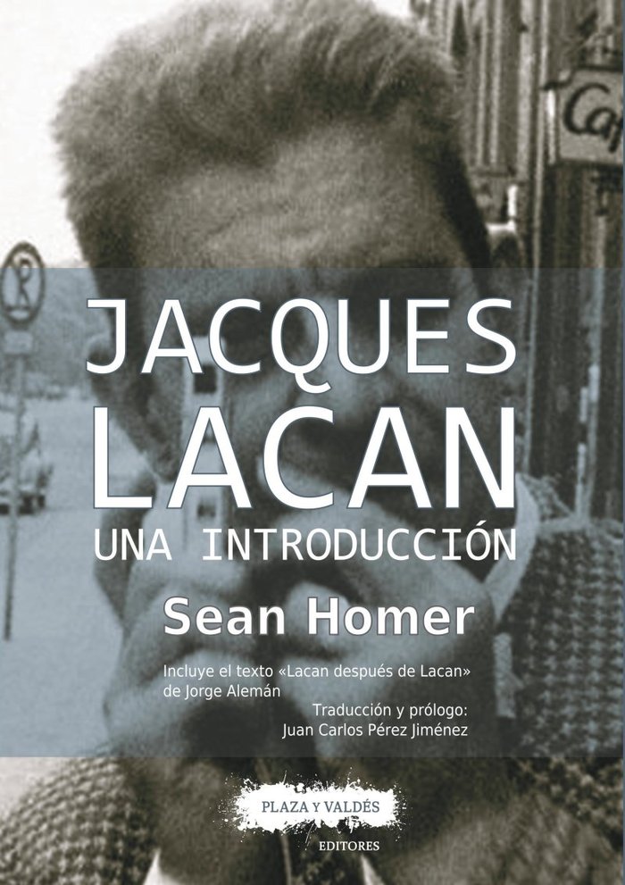JACQUES LACAN | HOMER, SEAN | PLAZA VALDES EDITORIAL | 9788416032488