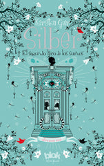 SILBER EL SEGUNDO LIBRO DE LOS SUEÑOS | Gier,kerstin | 9788416075393 (B de blok)