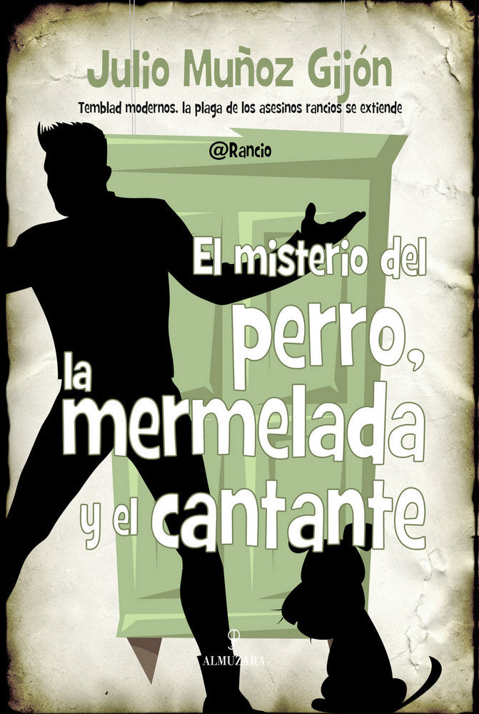 MISTERIO DEL CANTANTE EL PERRO Y LA MERMELADA - 9788416100828