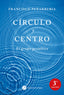 CIRCULO Y CENTRO - 9788416145003