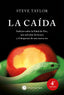 CAIDA,LA | TAYLOR,STEVE | EDICIONES LA LLAVE | 9788416145300