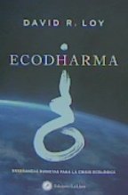 ECODHARMA | LOY,DAVID | EDICIONES LA LLAVE | 9788416145775 Imagen principal del producto