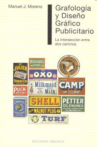 GRAFOLOGIA Y DISEÑO GRAFICO PUBLICITARIO | MORENO,MANUEL J | OBELISCO | 9788416192267