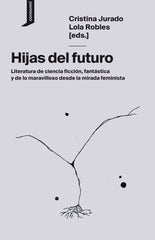 HIJAS DEL FUTURO | Arias De Reyna/dima | 9788416205752 (Consonni ediciones s,coop, peq)