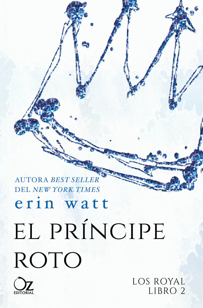 PRINCIPE ROTO,EL | Watt,erin | 9788416224494 (Oz editorial)