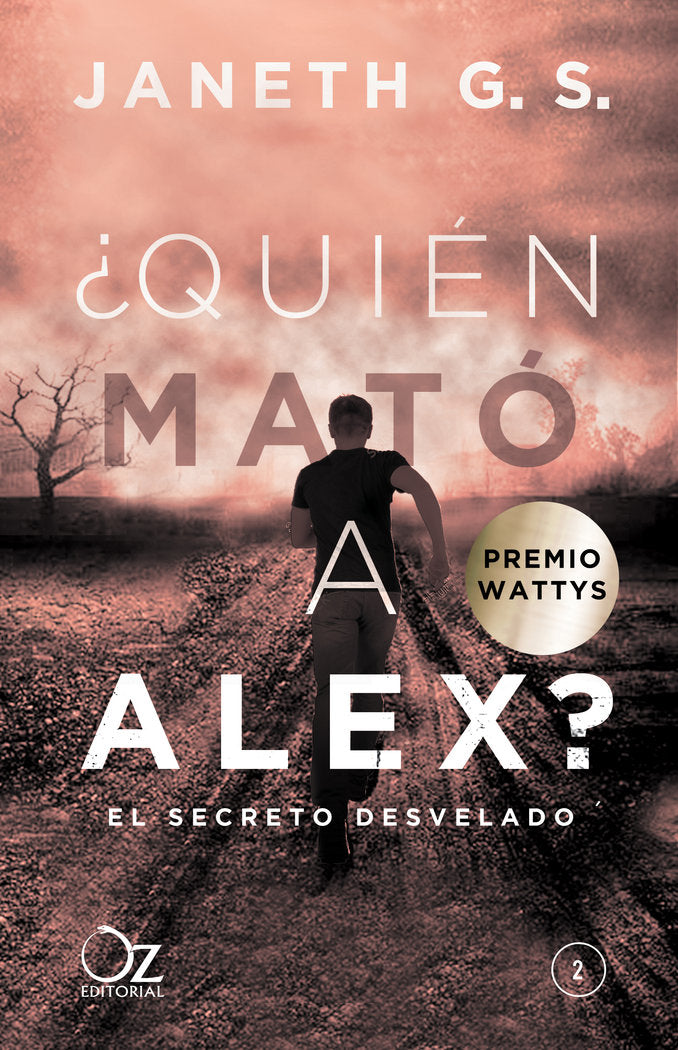 QUIEN MATO A ALEX 2 EL SECRETO DESVELADO | G S,janeth | 9788416224555 (Oz editorial)