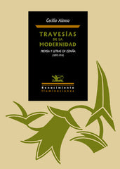 TRAVESIAS DE LA MODERNIDAD | ALONSO,CECILIO | RENACIMIENTO | 9788416246878