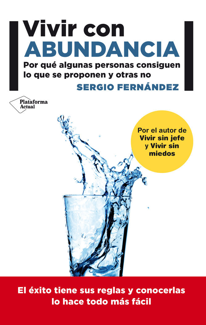 VIVIR CON ABUNDANCIA | FERNANDEZ,SERGIO | PLATAFORMA EDITORIAL | 9788416256464