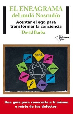 ENEAGRAMA DEL MULA NASRUDIN | BARBA RONQUILLO, DAVID | PLATAFORMA EDITORIAL | 9788416256860