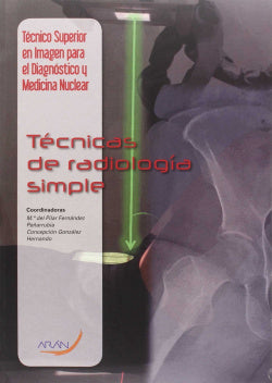 Técnicas de radiología simple. Fernandez Peñarubia, Pilar (Arán Ediciones, S.L.) 9788416293155 Imagen secundaria del producto