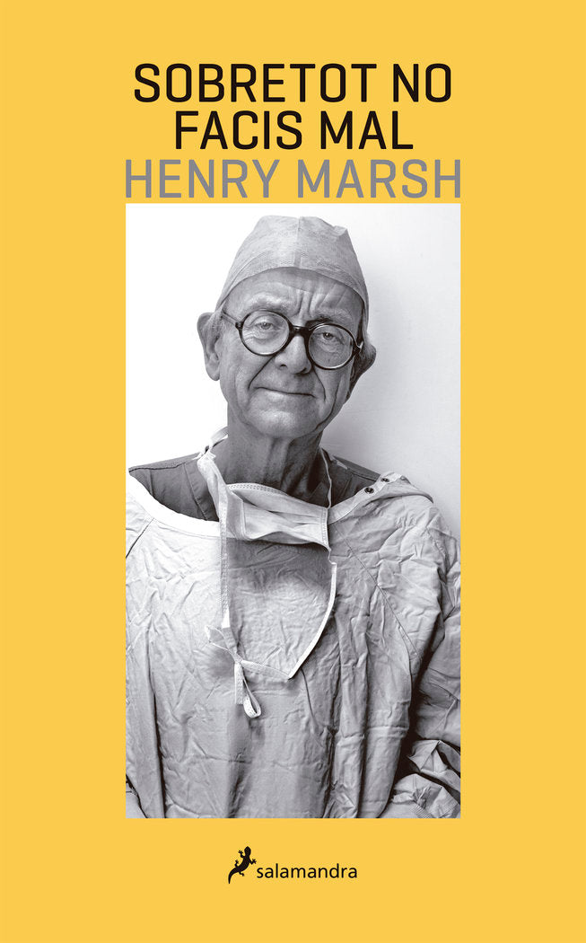 SOBRETOT NO FACIS MAL | MARSH, HENRY | SALAMANDRA | 9788416310197 Imagen principal del producto