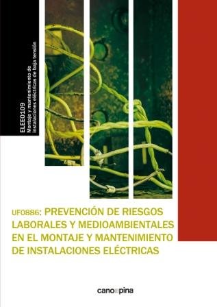 UF0886 PREVENCION DE RIESGOS LABORALES Y MEDIOAMBIENTALES EN | CANO GARCIA, LAURA | CANO PINA | 9788416338436