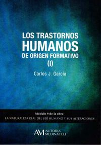 TRASTORNOS HUMANOS DE ORIGEN FORMATIVO I,LOS | GARCIA COSIN,CARLOS JOSE | AUTORIA MEDINACELI | 9788416348114