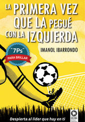 PRIMERA VEZ QUE LA PEGUE CON LA IZQUIERDALA - 9788416364022