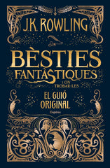 BESTIES FANTASTIQUES I ON TROBAR-LES (EL GUIO ORIGINAL) | J,k, Rowling | 9788416367955 (Editorial empuries)