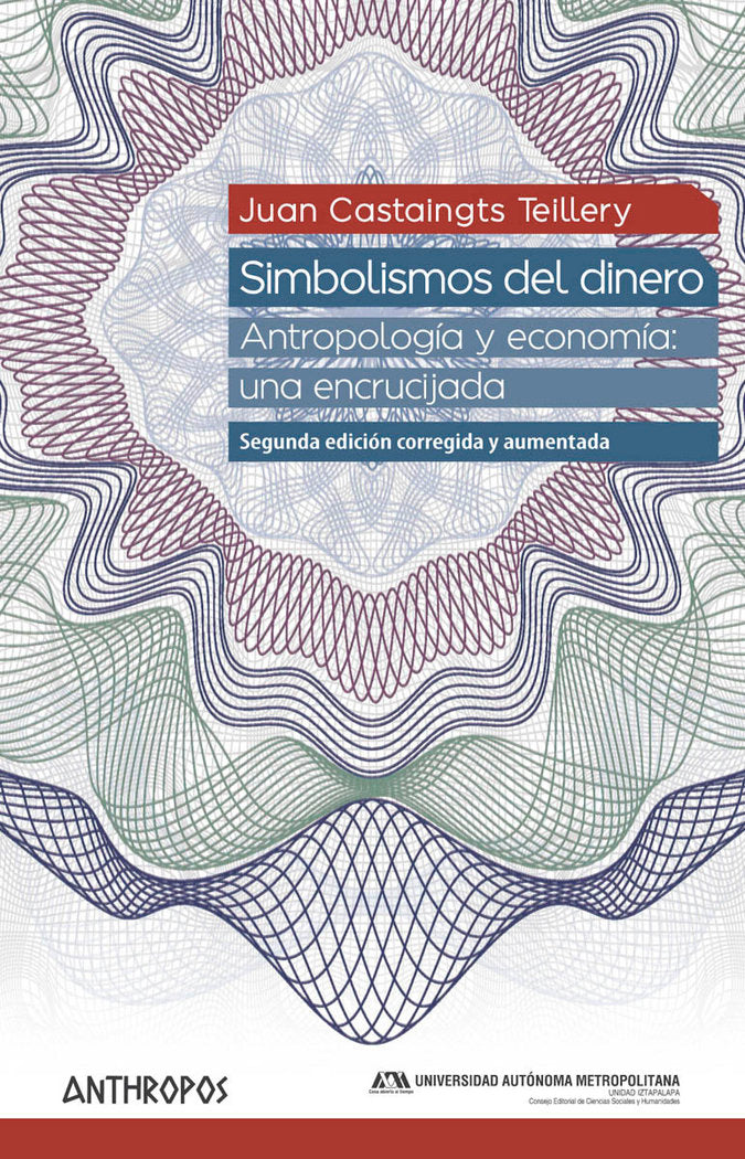 SIMBOLISMOS DEL DINERO NE | CASTAINGTS,JUAN | ANTHROPOS EDITORIAL | 9788416421558