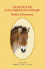 EN BUSCA DE LOS CABALLOS SALVAJES - 9788416443215