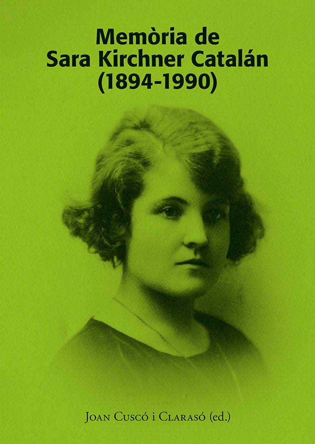MEMORIA DE SARA KIRCHNER CATALAN 1894 1990 | nan | EDICIONS I PROPOSTES CULTURALS | 9788416445899 Imagen principal del producto
