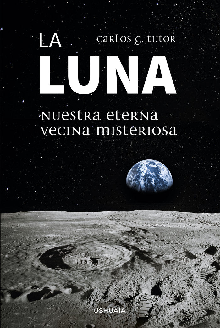 LA LUNA NUESTRA ETERNA VECINA MISTERIOSA - 9788416496686