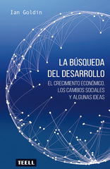 BUSQUEDA DEL DESARROLLO,LA | GOLDIN, IAN | TEELL TODO ESTA EN LOS LIBROS | 9788416511143