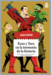 KARA Y YARA EN LA TORMENTA DE LA HISTORIA - 9788416537785