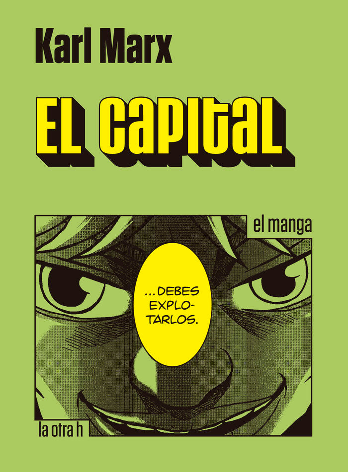 CAPITAL,EL(MANGA) | MARX,KARL | LA OTRA H | 9788416540693