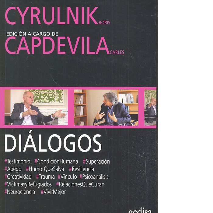 DIALOGOS CYRULNIK CAPDEVILA | CYRULNIK,BORIS/CAPDEVILA,CARLES | GEDISA | 9788416572915