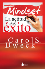 MINDSET ACTITUD DEL EXITO,LA | DWECK,CAROL S | SIRIO | 9788416579167