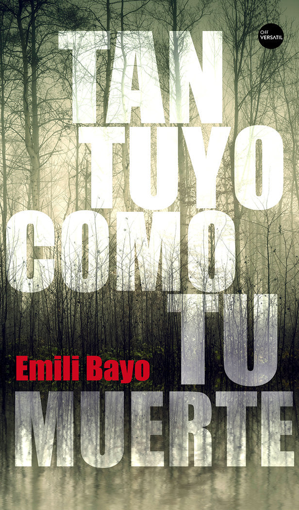 TAN TUYO COMO TU MUERTE - 9788416580637