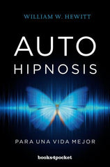 AUTOHIPNOSIS PARA UNA VIDA MEJOR - 9788416622436