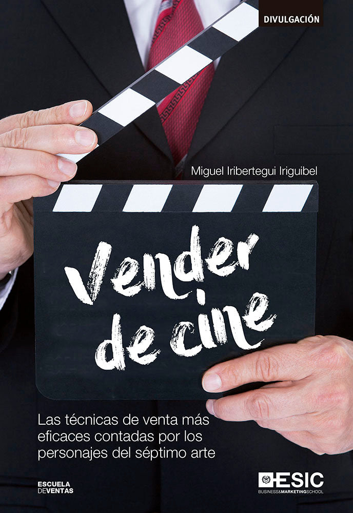 VENDER DE CINE | IRIBERTEGUI IRIGUIBEL, MIGUEL | ESIC EDITORIAL | 9788416701056 Imagen principal del producto