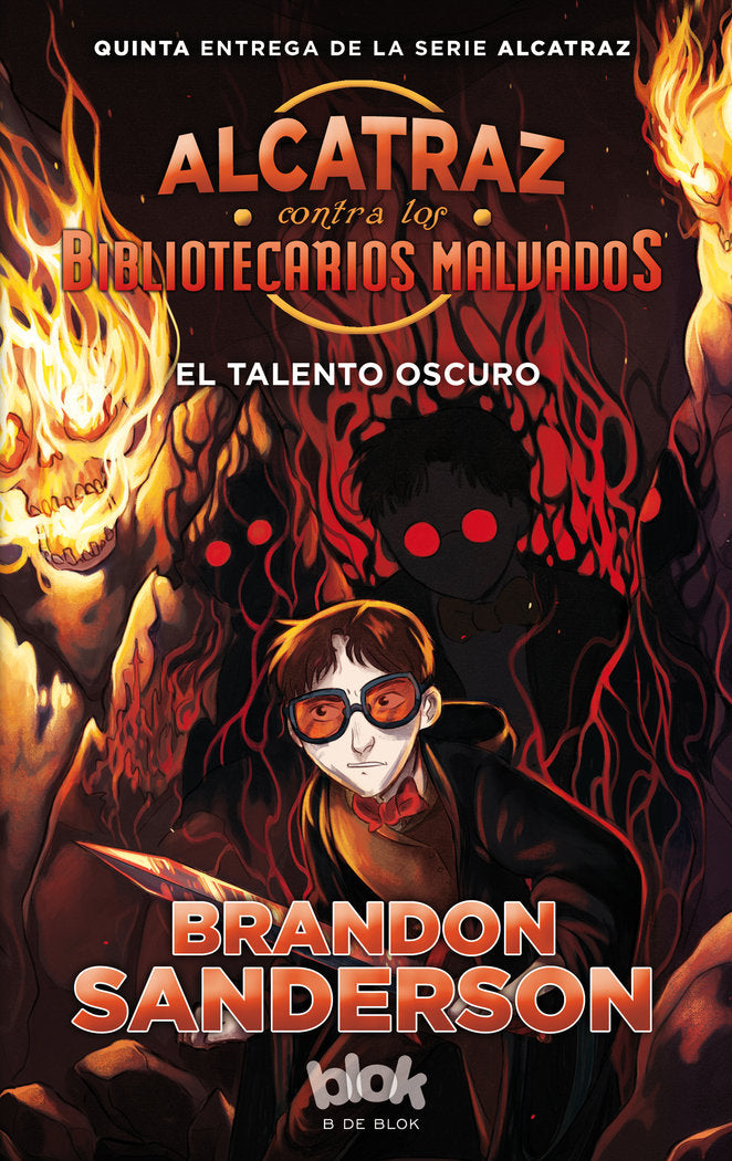 ALCATRAZ CONTRA BIBLIOTECARIOS MALVADOS 5 EL TALENTO OSCURO | Sanderson,brandon | 9788416712472 (B de blok) Imagen principal del producto
