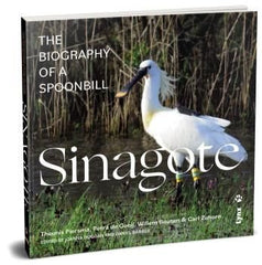 SINAGOTE THE BIOGRAPHY OF A SPOONBILL - 9788416728558