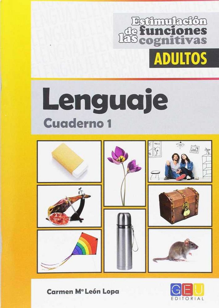 ESTIMULACION DE LAS FUNCIONES COGNITIVAS ADULTOS LENGUAJE | LEON LOPA, CARMEN Mª | GEU | 9788416729449 Imagen principal del producto