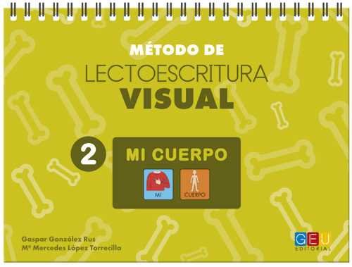 METODO DE LECTOESCRITURA VISUAL 2 MI CUERPO | AA,VV, | GEU | 9788416729814 Imagen principal del producto