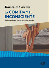 COMIDA Y EL INCONSCIENTELA - 9788416737543
