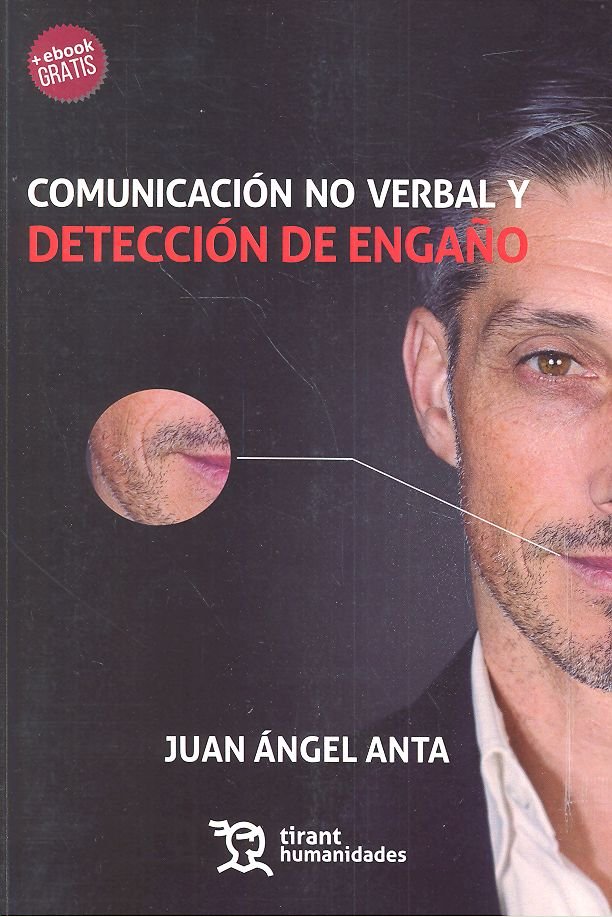 COMUNICACION NO VERBAL Y DETECCION DE ENGAÑO - 9788416786701