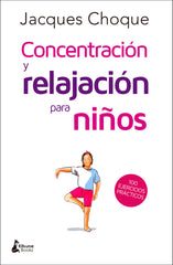 CONCENTRACION Y RELAJACION PARA NIÑOS - 9788416788217