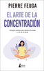 ARTE DE LA CONCENTRACIONEL - 9788416788460