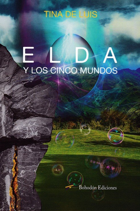 ELDA Y LOS CINCO MUNDOS | De Luis, Tina | 9788416797899 (Bohodon) Imagen principal del producto