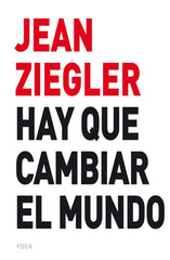 HAY QUE CAMBIAR EL MUNDO - 9788416842131