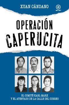 OPERACIÓN CAPERUCITA I Cándano, Xuan I Foca Ediciones y Distribuciones Generales S.L. I 9788416842926