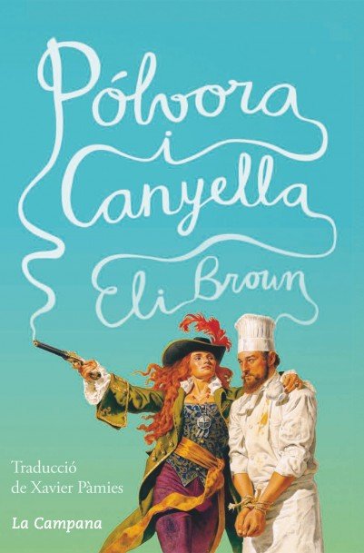 POLVORA I CANYELLA | Brown, Eli | 9788416863105 (Edicions la campana catalan)